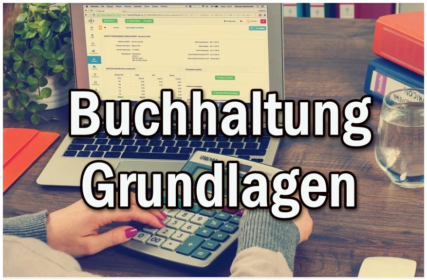 Buchhaltung Grundlagen Informationen